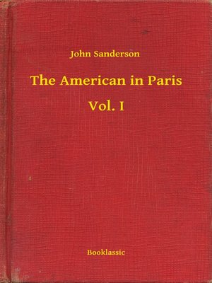 cover image of The American in Paris--Volume I